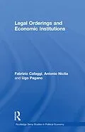 E-Book (pdf) Legal Orderings and Economic Institutions von Fabrizio Cafaggi, Antonio Nicita, Ugo Pagano