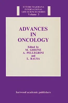 E-Book (pdf) Advances in Oncology von M. Ghione, L. Rausa, A. Pellegrini