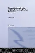 E-Book (epub) Financial Globalization and the Emerging Market Economy von Dilip K. Das