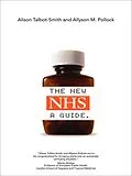 E-Book (epub) The New NHS von Alison Talbot-Smith, Allyson M. Pollock