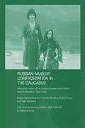 E-Book (epub) Russian-Muslim Confrontation in the Caucasus von Gary Hamburg, Thomas Sanders, Ernest Tucker