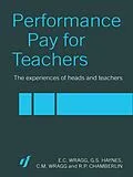 E-Book (epub) Performance Pay for Teachers von C. M. Wragg, G. S. Haynes, R. P. Chamberlin
