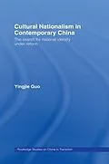 E-Book (pdf) Cultural Nationalism in Contemporary China von Yingjie Guo