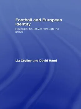 E-Book (pdf) Football and European Identity von Liz Crolley, David Hand