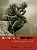 E-Book (epub) The Body in Question von Alan Petersen