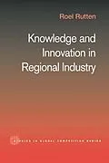 E-Book (epub) Knowledge and Innovation in Regional Industry von Roel Rutten