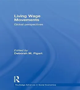 E-Book (epub) Living Wage Movements von Deborah M. Figart