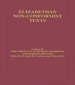 E-Book (epub) The Writings of Robert Harrison and Robert Browne von Albert Peel, Leland Carlson