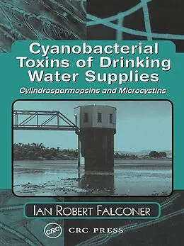 E-Book (pdf) Cyanobacterial Toxins of Drinking Water Supplies von Ian Robert Falconer