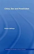 ePUB China, Sex and Prostitution von Elaine Jeffreys