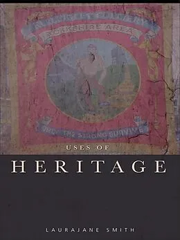 E-Book (epub) Uses of Heritage von Laurajane Smith