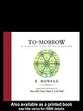 E-Book (epub) To-Morrow von E. Howard, Peter Hall, Dennis Hardy
