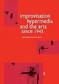 E-Book (pdf) Improvisation Hypermedia and the Arts since 1945 von Roger Dean, Hazel Smith