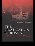 E-Book (pdf) The Piratization of Russia von Marshall I. Goldman