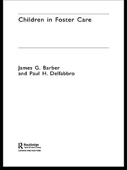 E-Book (epub) Children in Foster Care von James Barber, Paul Delfabbro, Robyn Gilbertson