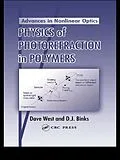 E-Book (epub) Physics of Photorefraction in Polymers von Dave West, D. J. Binks