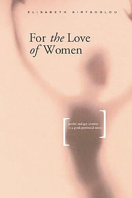 E-Book (pdf) For the Love of Women von Elisabeth Kirtsoglou