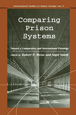 E-Book (pdf) Comparing Prison Systems von Nigel South, Robert P. Weiss