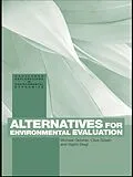 E-Book (pdf) Alternatives for Environmental Valuation von Michael Getzner, Clive Spash, Sigrid Stagl