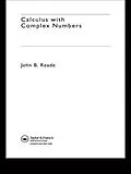 PDF Calculus with Complex Numbers von John B. Reade