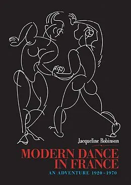 E-Book (epub) Modern Dance in France (1920-1970) von Jacqueline Robinson