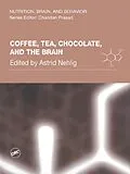 E-Book (epub) Coffee, Tea, Chocolate, and the Brain von 