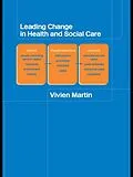 E-Book (pdf) Leading Change in Health and Social Care von Vivien Martin