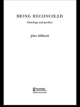 E-Book (pdf) Being Reconciled von John Milbank
