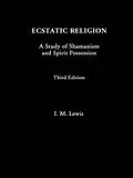 E-Book (epub) Ecstatic Religion von I. M. Lewis