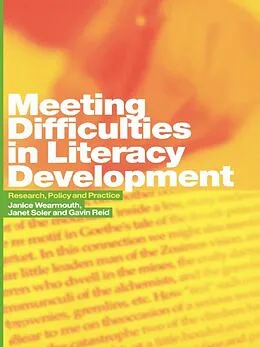 E-Book (epub) Meeting Difficulties in Literacy Development von Gavin Reid, Janet Soler, Janice Wearmouth