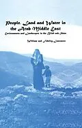 PDF People, Land and Water in the Arab Middle East von William Lancaster, Fidelity Lancaster