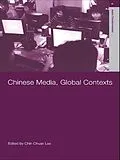 E-Book (pdf) Chinese Media, Global Contexts von Lee Chin-Chuan