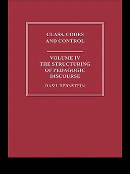E-Book (epub) The Structuring of Pedagogic Discourse von Basil Bernstein