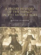 E-Book (epub) A Short History of the Papacy in the Middle Ages von Walter Ullmann