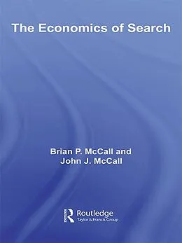 ePUB The Economics of Search von Brian McCall, John McCall