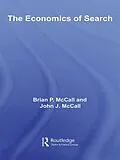 PDF The Economics of Search von Brian McCall, John McCall