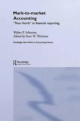 E-Book (epub) Mark to Market Accounting von Walter P. Schuetze