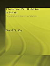 eBook (epub) Tibetan and Zen Buddhism in Britain de David N Kay