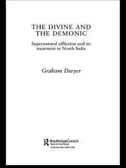 E-Book (pdf) The Divine and the Demonic von Graham Dwyer