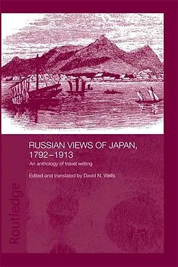 E-Book (epub) Russian Views of Japan, 1792-1913 von David N. Wells