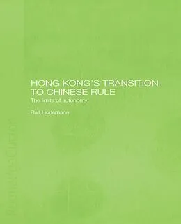 E-Book (pdf) Hong Kong's Transition to Chinese Rule von Ralf Horlemann