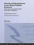 E-Book (pdf) Growth and Development in the Global Political Economy von Phillip O'Hara