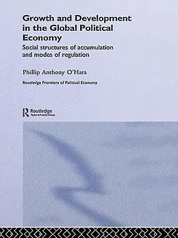 E-Book (pdf) Growth and Development in the Global Political Economy von Phillip O'Hara