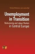 ePUB Unemployment in Transition von Janice Bell, Tomasz Mickiewicz