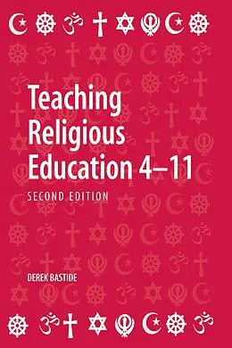 E-Book (pdf) Teaching Religious Education 4-11 von Derek Bastide
