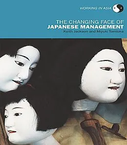 E-Book (pdf) The Changing Face of Japanese Management von Keith Jackson, Miyuki Tomioka