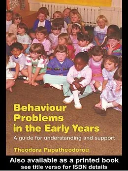 E-Book (epub) Behaviour Problems in the Early Years von Theodora Papatheodorou