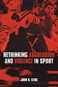 E-Book (epub) Rethinking Aggression and Violence in Sport von John H. Kerr