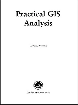 E-Book (epub) Practical GIS Analysis von David L. Verbyla