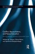E-Book (pdf) Conflict, Reconciliation and Peace Education von William Timpson, Elavie Ndura, Apollinaire Bangayimbaga